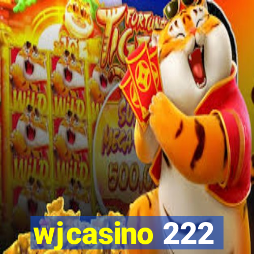 wjcasino 222